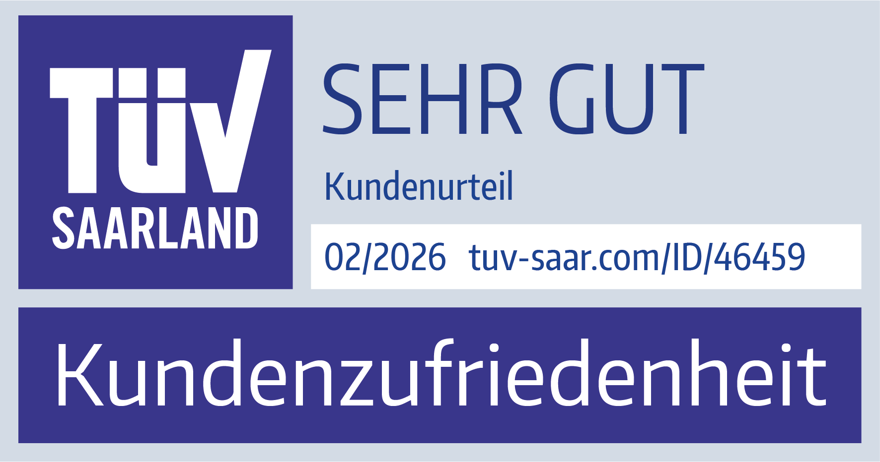 TÜV Saarland: Kundenurteil SEHR GUT für Kundenzufriedenheit, gültig bis 02/2026, Prüf-ID 46459